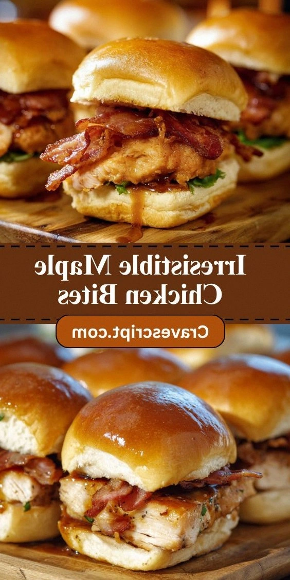 Maple Chicken Bacon Sliders – 